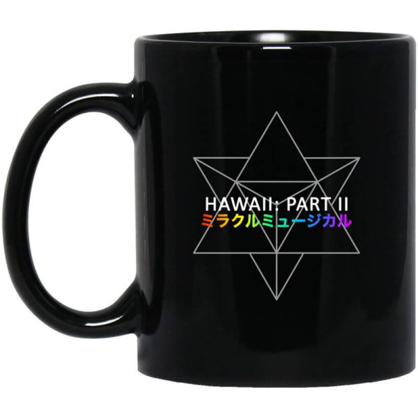 Miracle Musical – Hawaii Part Ii Mug