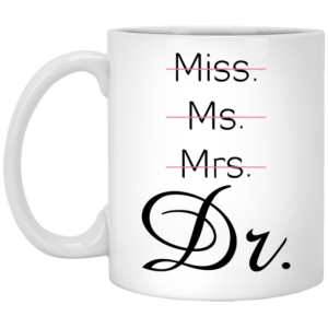 Miss Ms Mrs Dr Beverage Mug
