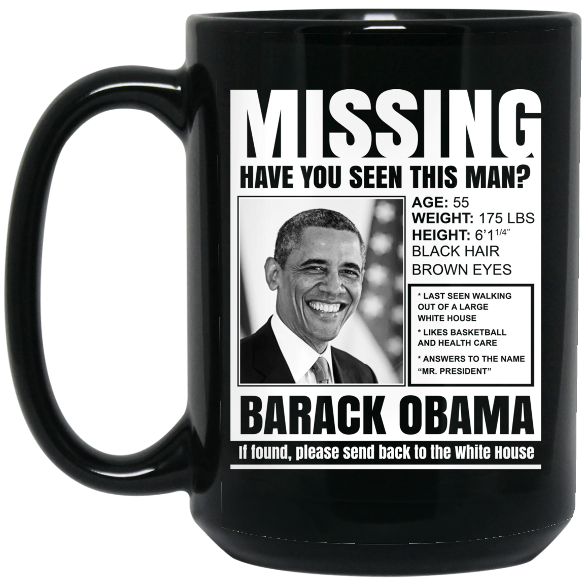 Missing Have You Seen This Man Barack Obama Mug Missing Have You Seen This Man Barack Obama Mug