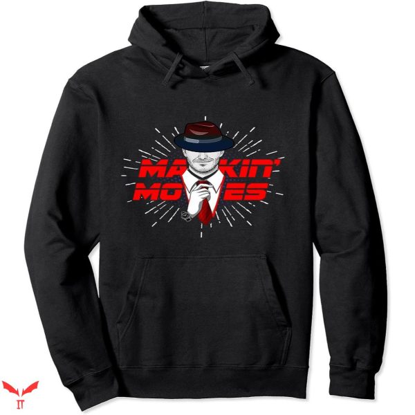 Mogul Moves Hoodie Makin’ Moves