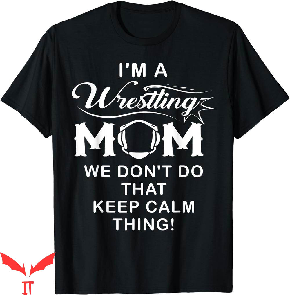 Mom Wrestling T-Shirt Im A Best Funny