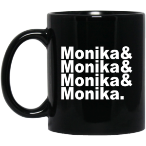 Monika Monika Monika Monika Mug 3