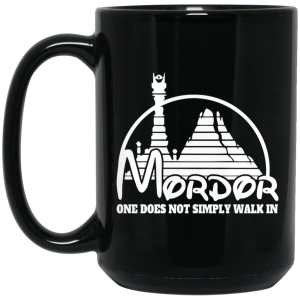Mordor One Does Not Simply Walk In Mug