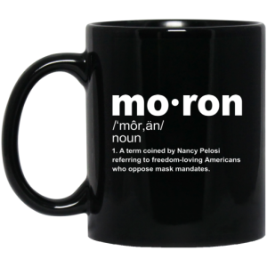 Moron Kevin McCarthy Anti Mask Mug 3