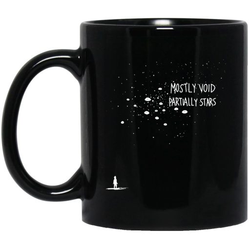 Mostly Void Partially Stars Mug Mostly Void Partially Stars Mug