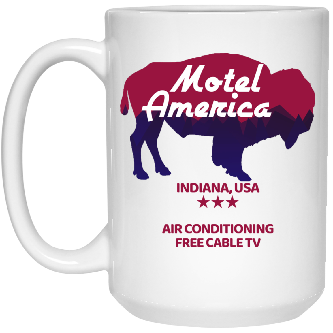 Motel America Indiana USA Air Conditioning Free Cable TV Mug Motel America Indiana USA Air Conditioning Free Cable TV Mug