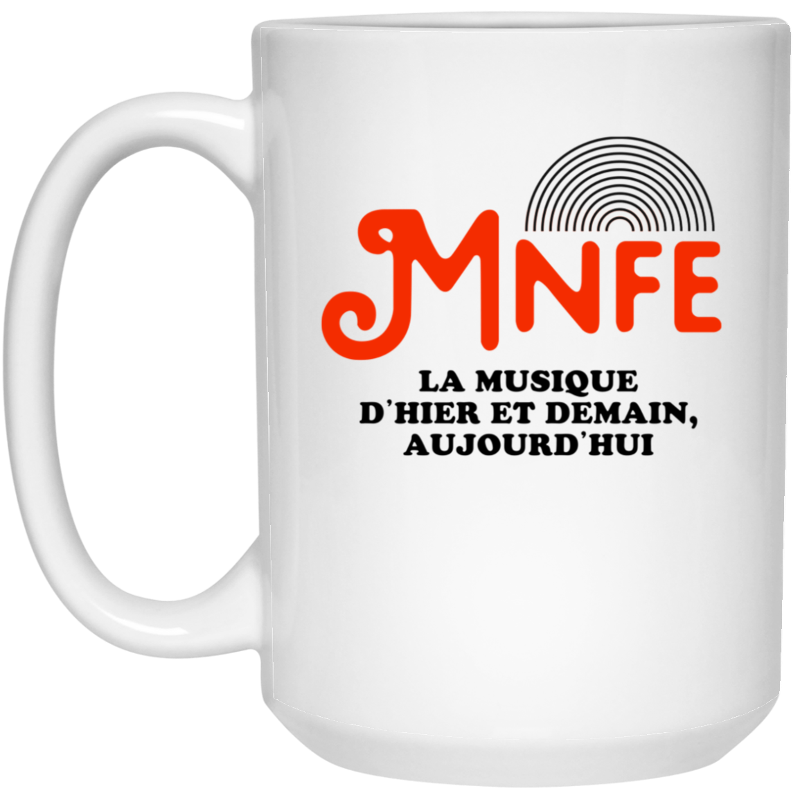 Music's Not For Everyone Mnfe Mug Music's Not For Everyone Mnfe Mug