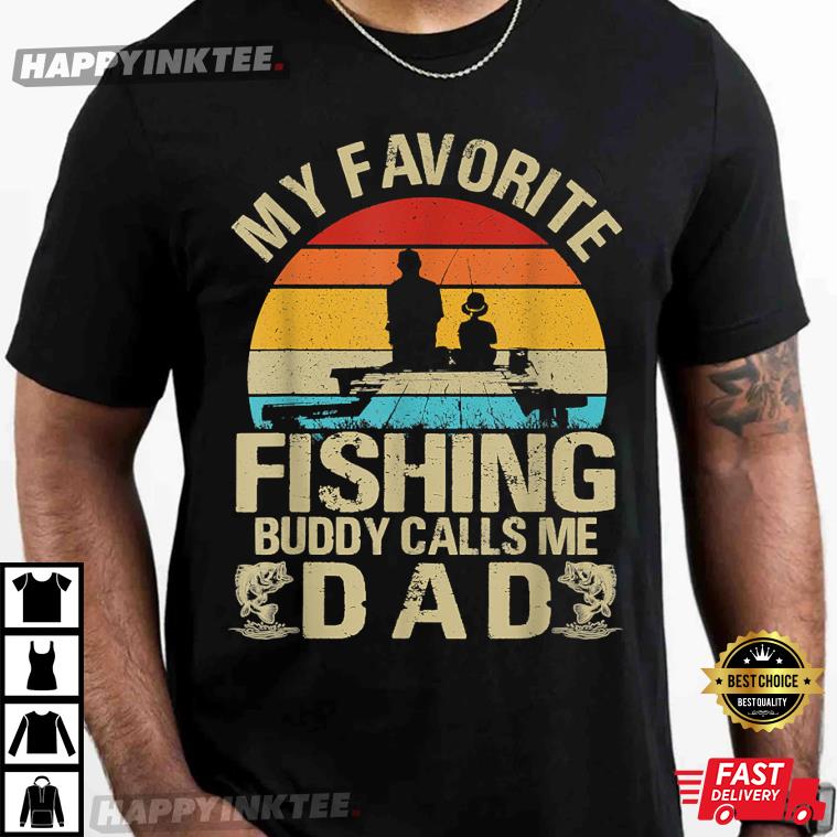 My Favorite Fishing Buddy Calls Me Dad Gift For Fathers Day T-Shirt - Apparel, Mug, Home Decor - Perfect Gift For Everyone My Favorite Fishing Buddy Calls Me Dad Gift For Fathers Day T-Shirt - Apparel, Mug, Home Decor - Perfect Gift For Everyone