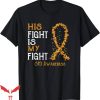 My First Knife Fight T-Shirt His Fight Is My Fight SPD