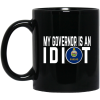 My Governor Is An Idiot Kansas Mug