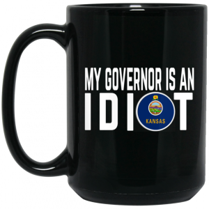 My Governor Is An Idiot Kansas Mug 4