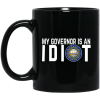 My Governor Is An Idiot New Hampshire Mug