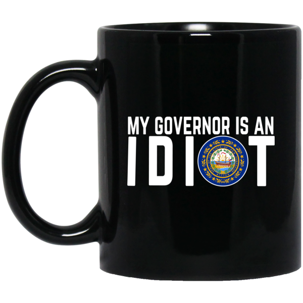 My Governor Is An Idiot New Hampshire Mug