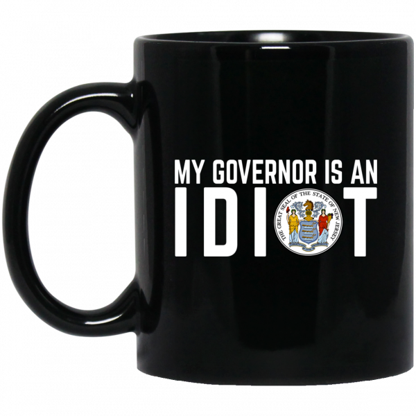 My Governor Is An Idiot New Jersey Seal Mug My Governor Is An Idiot New Jersey Seal Mug