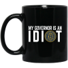 My Governor Is An Idiot New Mexico Mug
