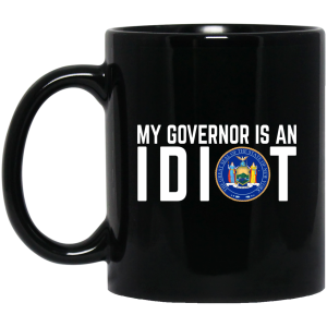 My Governor Is An Idiot New York Mug
