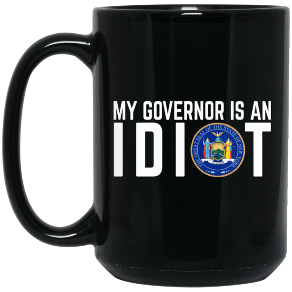 My Governor Is An Idiot New York Mug