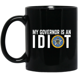 My Governor Is An Idiot Oklahoma Mug