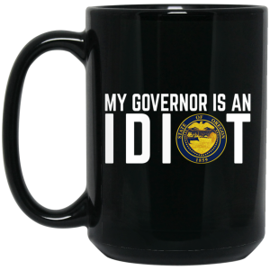 My Governor Is An Idiot Oregon Mug