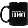 My Governor Is An Idiot Virginia Mug