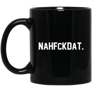Nah Fck Dat Yusha Thomas Mug