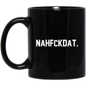 Nah Fck Dat Yusha Thomas Mug 3