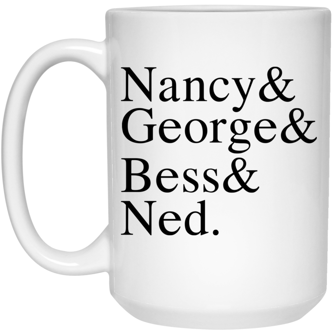 Nancy & George & Bess & Ned Mug Nancy & George & Bess & Ned Mug
