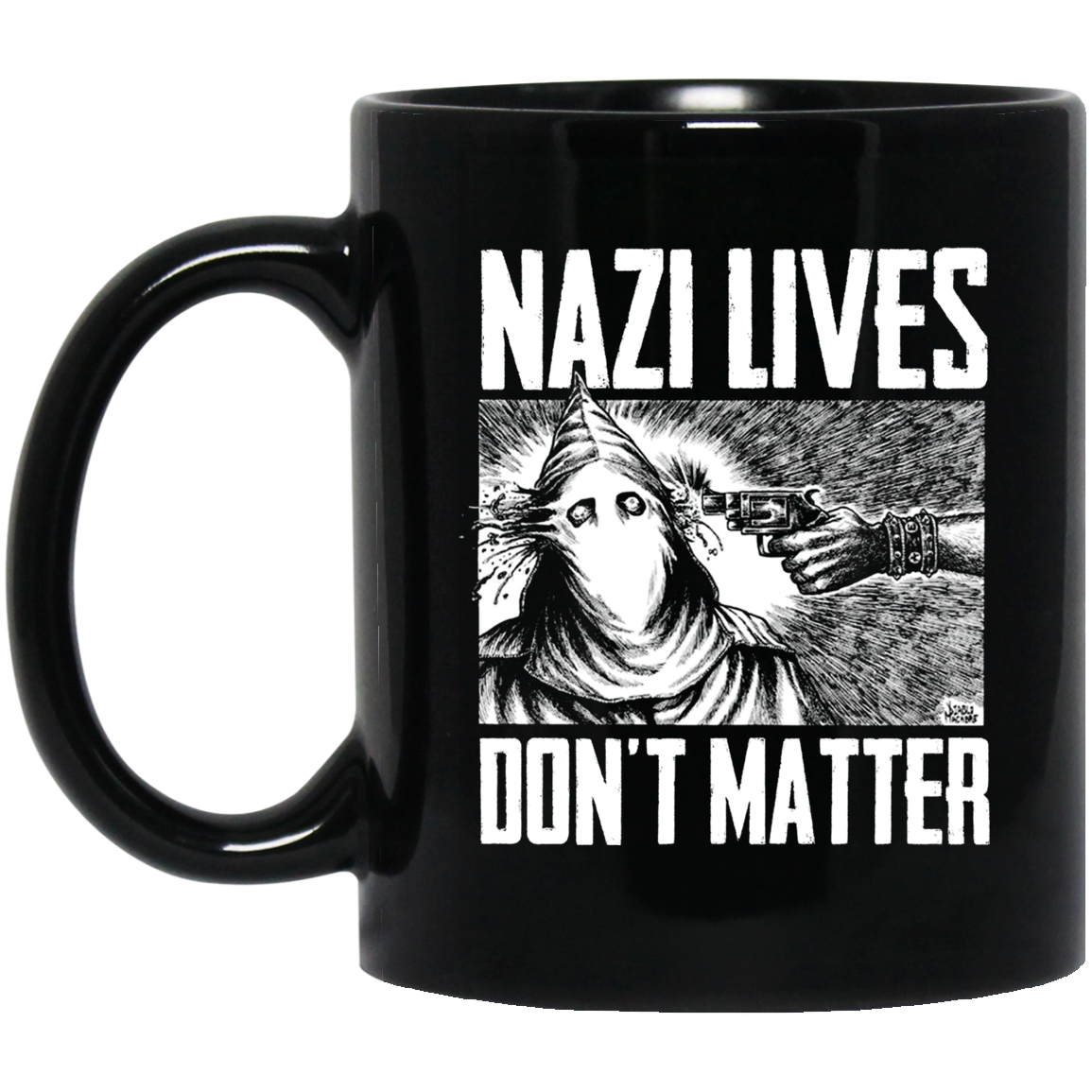 Nazi Lives Don't Matter Mug Nazi Lives Don't Matter Mug