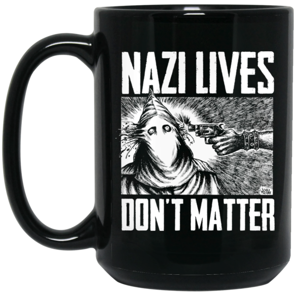 Nazi Lives Don’t Matter Mug