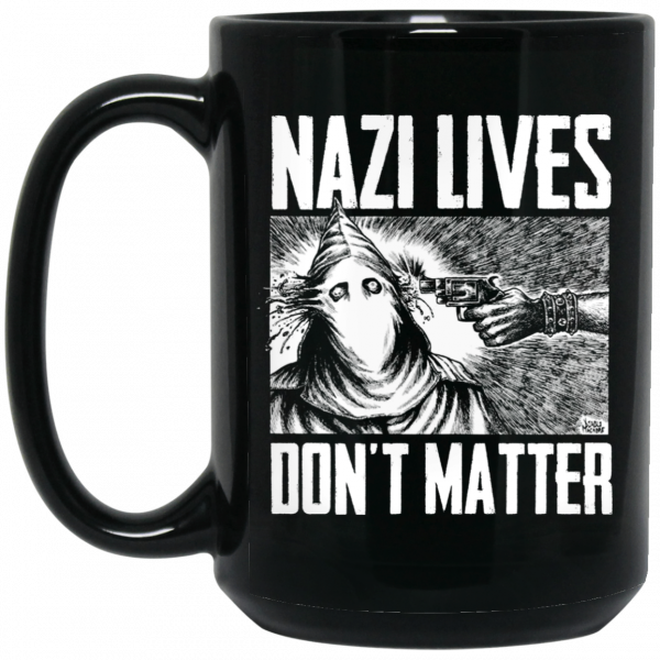 Nazi Lives Don't Matter Mug Nazi Lives Don't Matter Mug