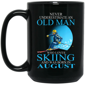 Never Underestimate An Old Man Who Loves Skiing And Was Born In August Mug