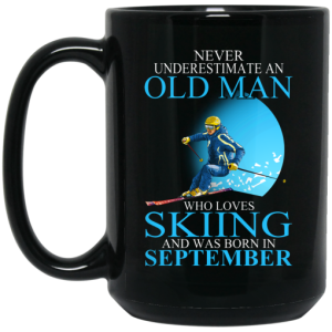 Never Underestimate An Old Man Who Loves Skiing And Was Born In September Mug 4