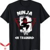 Ninja Tour T-Shirt Ninja In Training Shirt Trending