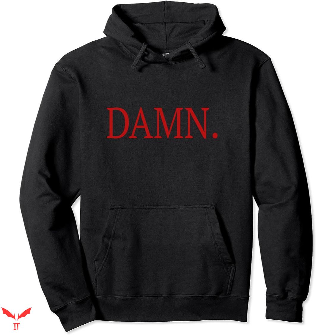 Nipsey Hussle Hoodie Damn Hiphop Nipsey Hussle Hoodie Damn Hiphop
