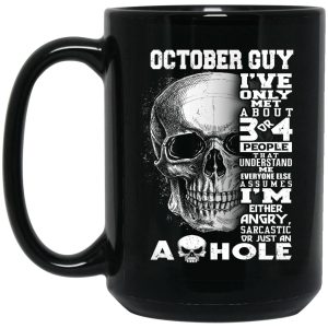October Guy I’ve Only Met About 3 Or 4 People Mug