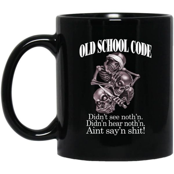 Old School Code Didn’t See Nothing Mug