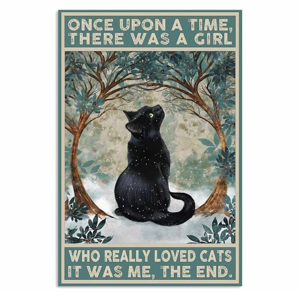 Once Upon A Time There Was A Girl Loves Cats Poster Once Upon A Time There Was A Girl Loves Cats Poster