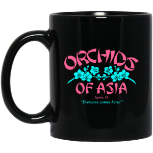 Orchids Of Asia Everyone Comes Here Mug