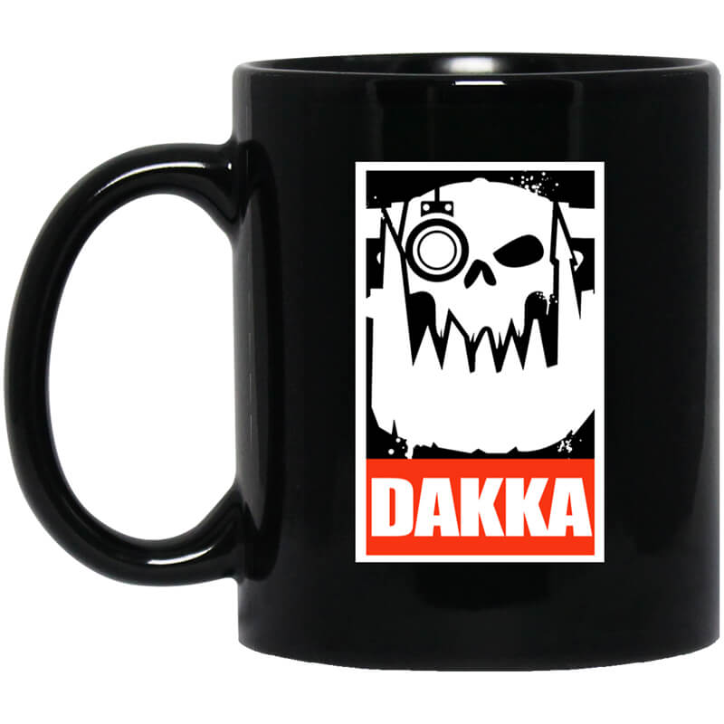 Orks Dakka Tabletop Wargaming And Miniatures Addict Mug Orks Dakka Tabletop Wargaming And Miniatures Addict Mug
