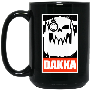 Orks Dakka Tabletop Wargaming And Miniatures Addict Mug