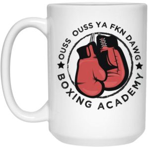 Ouss Ouss Ya Fkn Dawg Boxing Academy Mug 3