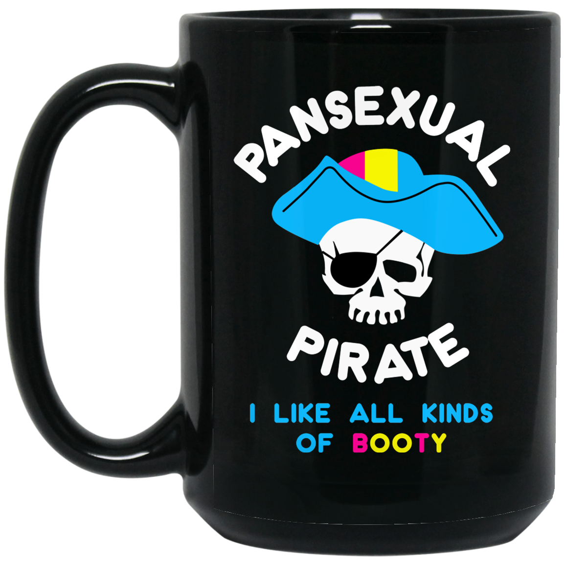 Pansexual Pirate I Like All Kinds Of Booty Mug Pansexual Pirate I Like All Kinds Of Booty Mug