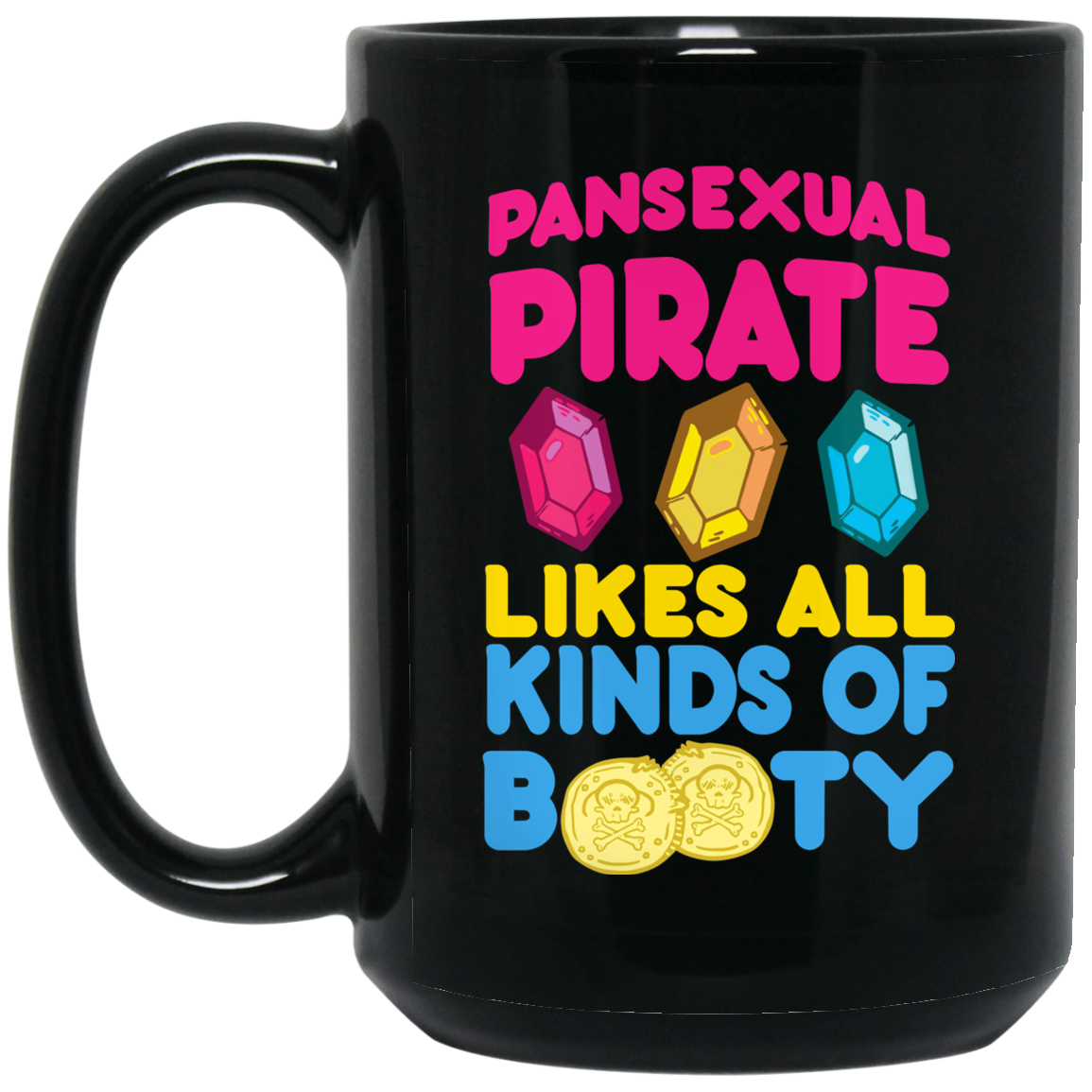 Pansexual Pirate Likes All Kinds Of Booty Mug Pansexual Pirate Likes All Kinds Of Booty Mug