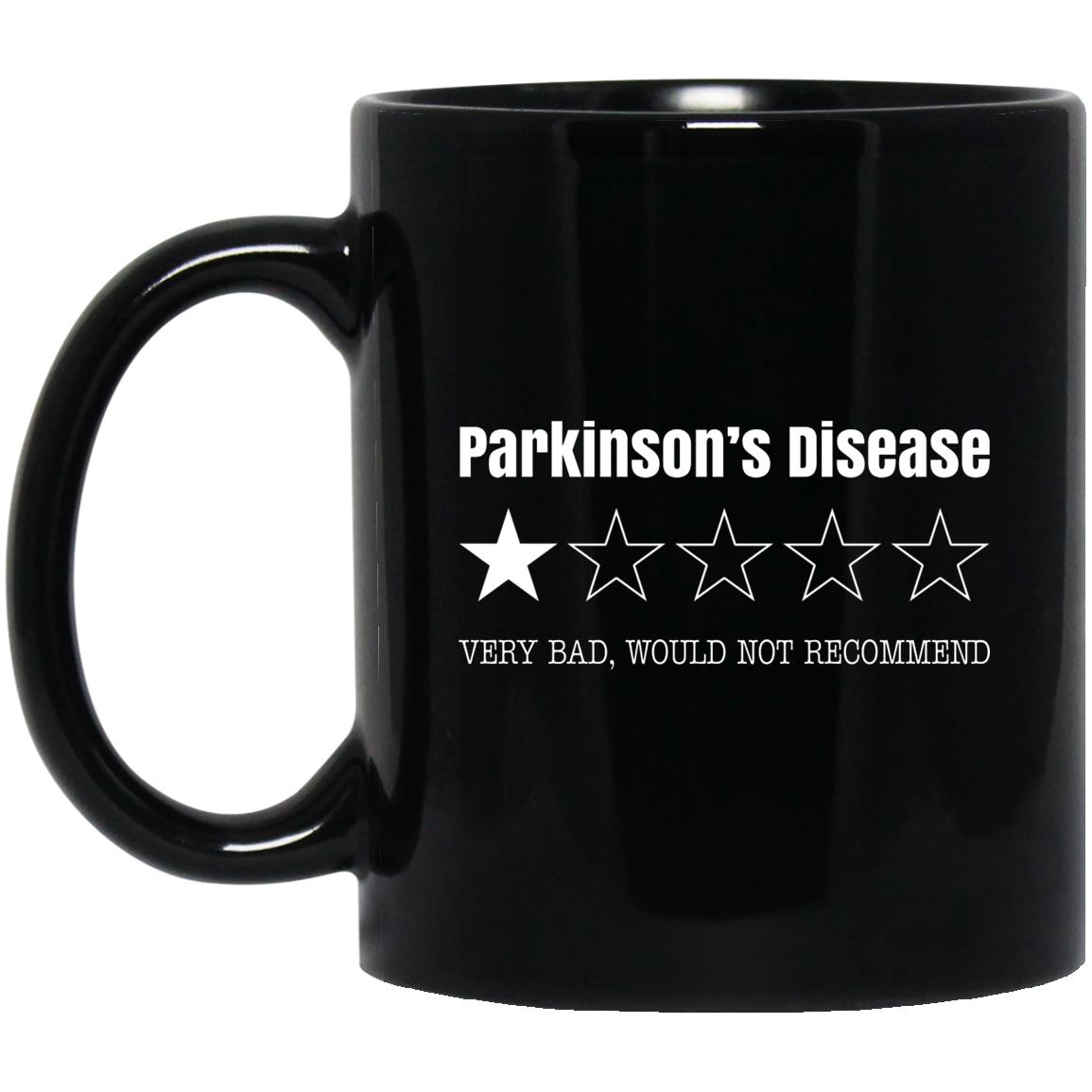 Parkinson’s Disease Very Bad Would Not Recommend Mug Parkinson’s Disease Very Bad Would Not Recommend Mug