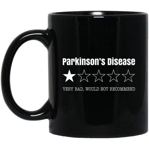 Parkinson’s Disease Very Bad Would Not Recommend Mug Parkinson’s Disease Very Bad Would Not Recommend Mug