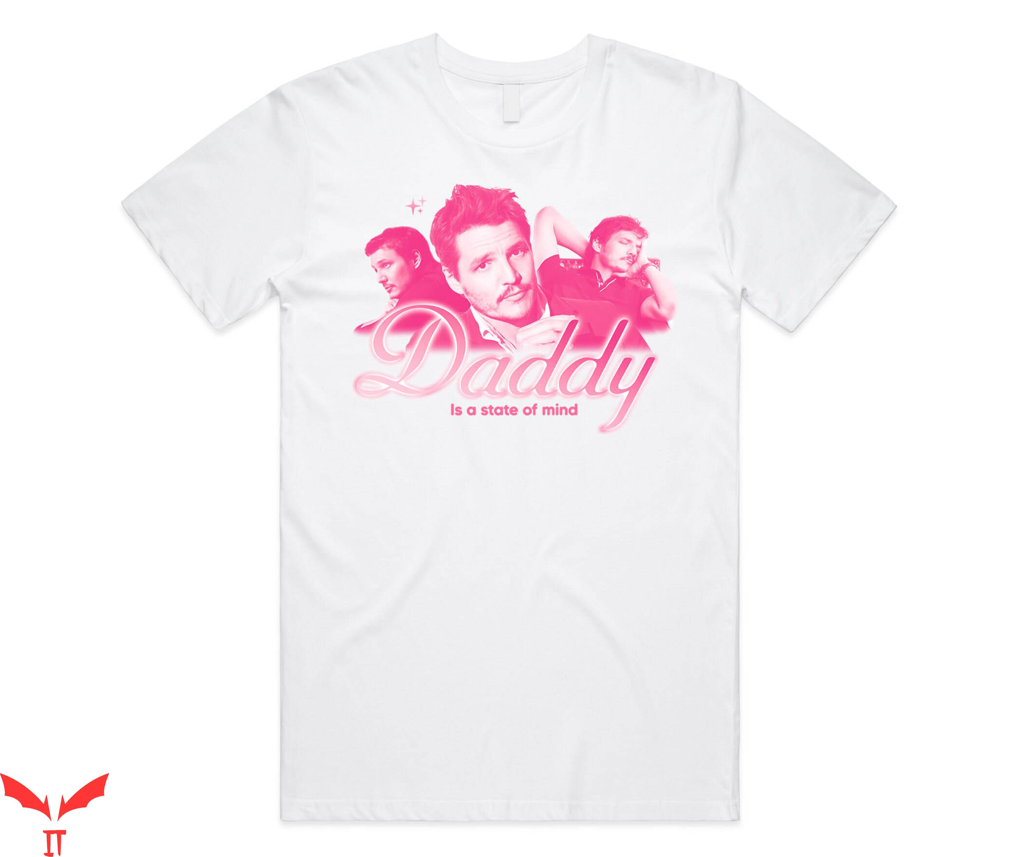 Pedro Pascal T-Shirt Daddy Is A State Of Mind Top Funny Pedro Pascal T-Shirt Daddy Is A State Of Mind Top Funny