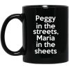 Peggy In The Streets Maria In The Sheets Mug