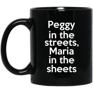 Peggy In The Streets Maria In The Sheets Mug