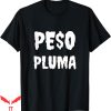 Peso Pluma T-Shirt Mexico Gifts