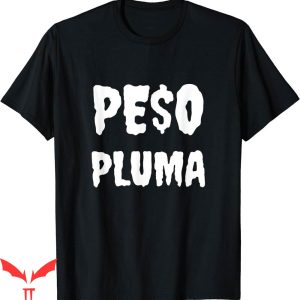 Peso Pluma T-Shirt Mexico Gifts